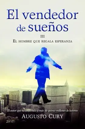 El Vendedor de Sueños Iii. El Hombre que Regala Esperanza