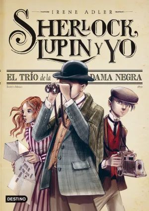 Sherlock, Lupin y yo 1. El Trio de la Dama Negra