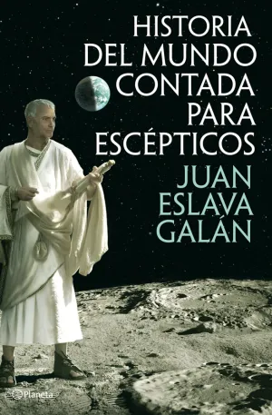 Historia del Mundo Contada para Escepticos