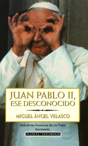 Juan Pablo Ii, ese Desconocido