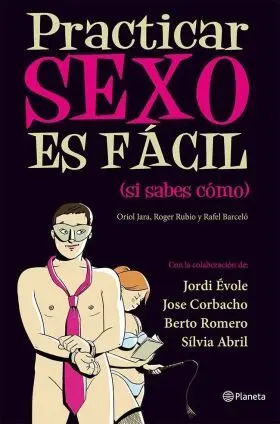 Practicar el Sexo Es Fácil, si Sabes Cómo