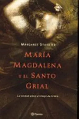 Maria Magdalena y el Santo Grial