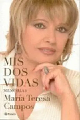Mis Dos Vidas. Memorias
