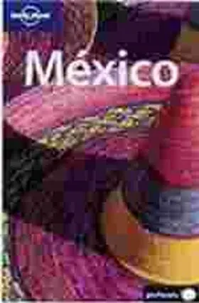 Mexico. Lonely Planet Castellano