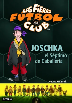 Joschka,El Septimo de Caballeria