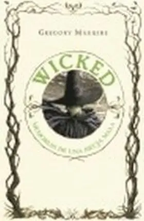 Wicked. Memorias de una Bruja Mala