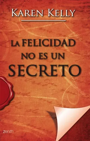 La Felicidad no Es un Secreto