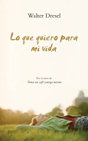 Lo que Quiero para mi Vida