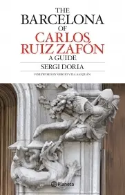 The Barcelona Of Carlos Ruiz Zafon