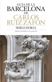 Guia de la Barcelona de Carlos Ruiz Zafon