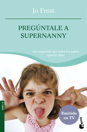 Preguntale a Supernanny