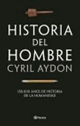 La Historia del Hombre
