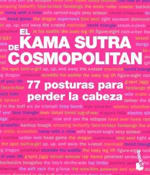 El Kama Sutra de Cosmopolitan. 77 Posturas para Pe