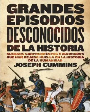 Grandes Episodios Desconocidos de la Historia