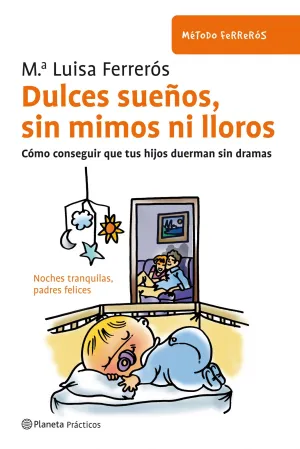 Dulces Sueños, sin Mimos Ni Lloros
