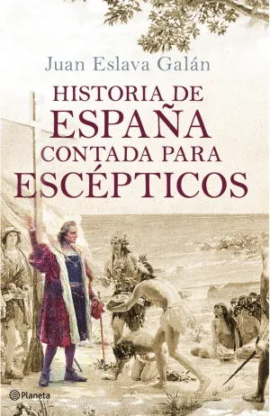 Historia de España Contada para Escepticos (Nueva