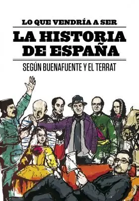Lo que Vendria a Ser la Historia de España