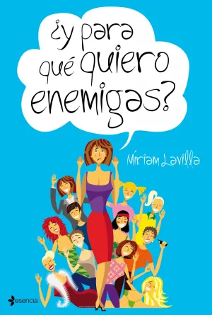 ¿Y para que Quiero Enemigas?