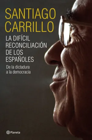 La Dificil Reconciliacion de los Españoles