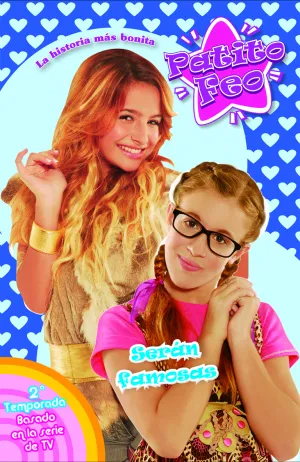 Patito Feo. Novelizacion 9. Seran Famosas
