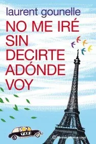 No me Ire sin Decirte Adonde Voy