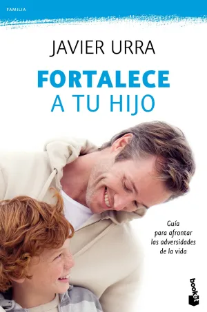 Fortalece a tu Hijo