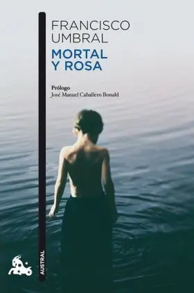 Mortal y Rosa. (Austral-Narrativa)