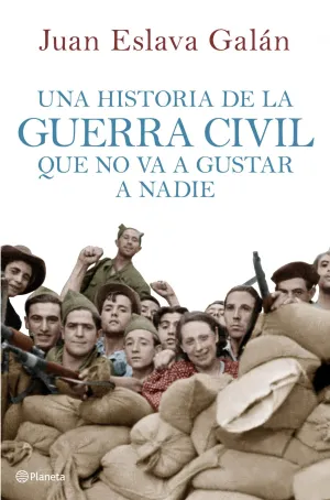 Una Historia de la Guerra Civil que no Va a Gustar
