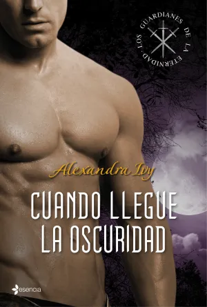 Los Guardianes de la Eternidad. Cuando Llegue la o