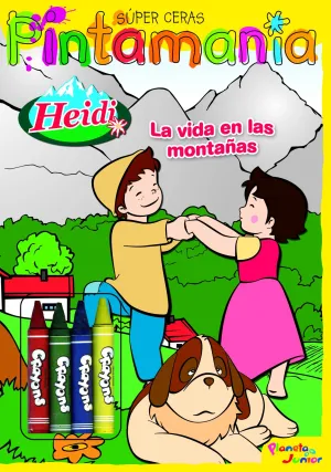 Heidi. Pintamania Super Ceras. La Vida en las Mont