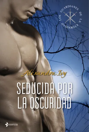 Los Guardianes de la Eternidad. Seducida por la os
