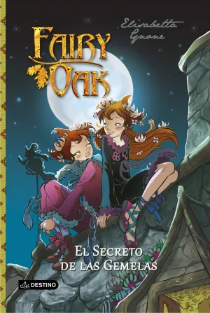 Fairy Oak. El Secreto de las Gemelas.