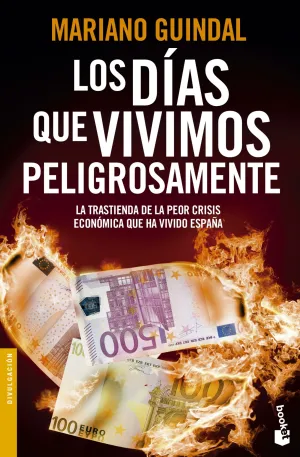 Los Dias que Vivimos Peligrosamente