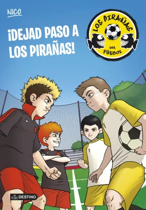 Dejad Paso a los Pirañas!