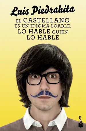 El Castellano Es un Idioma Loable, lo Hable Quien