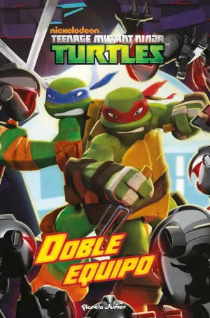 Las Tortugas Ninja. Doble Equipo. Cuento Td