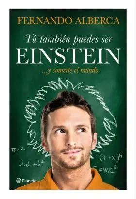 Tu Tambien Puedes Ser Einstein