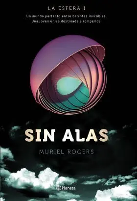 La Esfera. Sin Alas (Trilogia la Esfera 1)