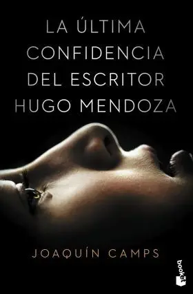 La Ultima Confidencia del Escritor Hugo Mendoza
