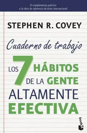 Cuaderno Trabajo los 7 Habitos de la Gente Altamente Efectiva