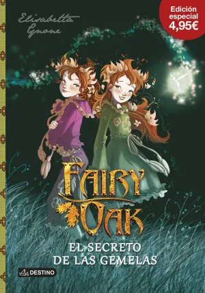 Fairy Oak 1. El Secreto de las Gemelas. Edicion 4
