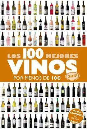 Los 100 Mejores Vinos por Menos de 10 Euros