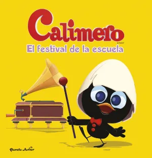 Calimero. El Festival de la Escuela. Cuento