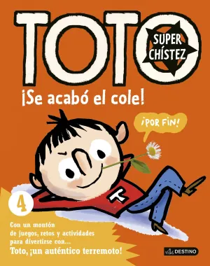 Toto Superchistez 4 ¡Se Acabo el Cole!