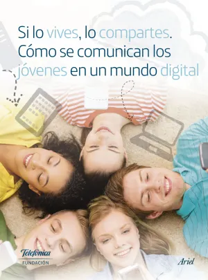 Si lo Vives, lo Compartes. Como se Comunican los J