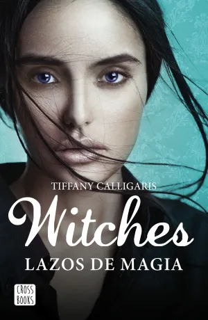 Witches. Lazos de Magia