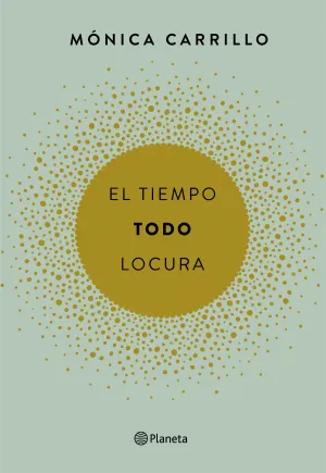 El Tiempo. Todo. Locura