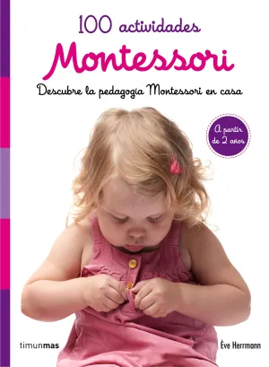 Montessori. 100 Actividades