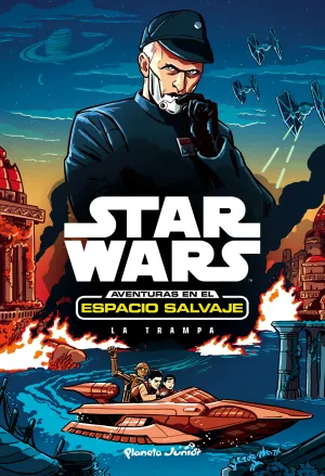 Star Wars. Aventuras Espacio Salvaje. La Trampa