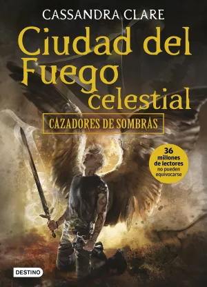 Cazadores de Sombras 6. Ciudad del Fuego Celestial